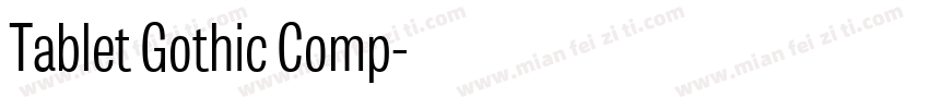 Tablet Gothic Comp字体转换